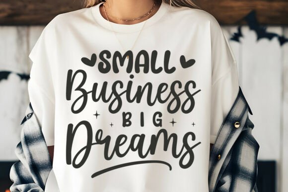 Small Business Big Dreams Graphics