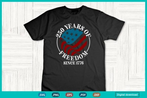 USA Flag 250 Years of Freedom Graphics for T-Shirt Designs